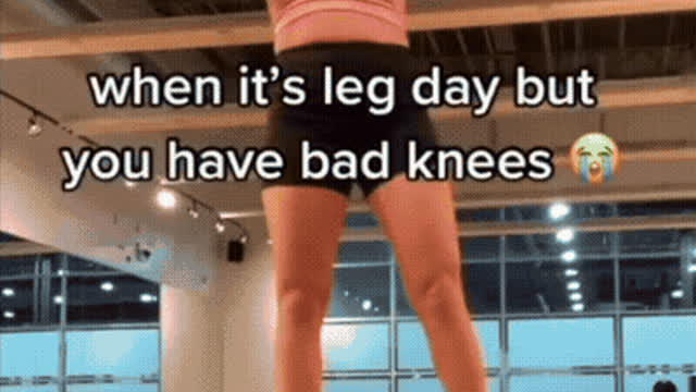 If youre tired of having bad knees